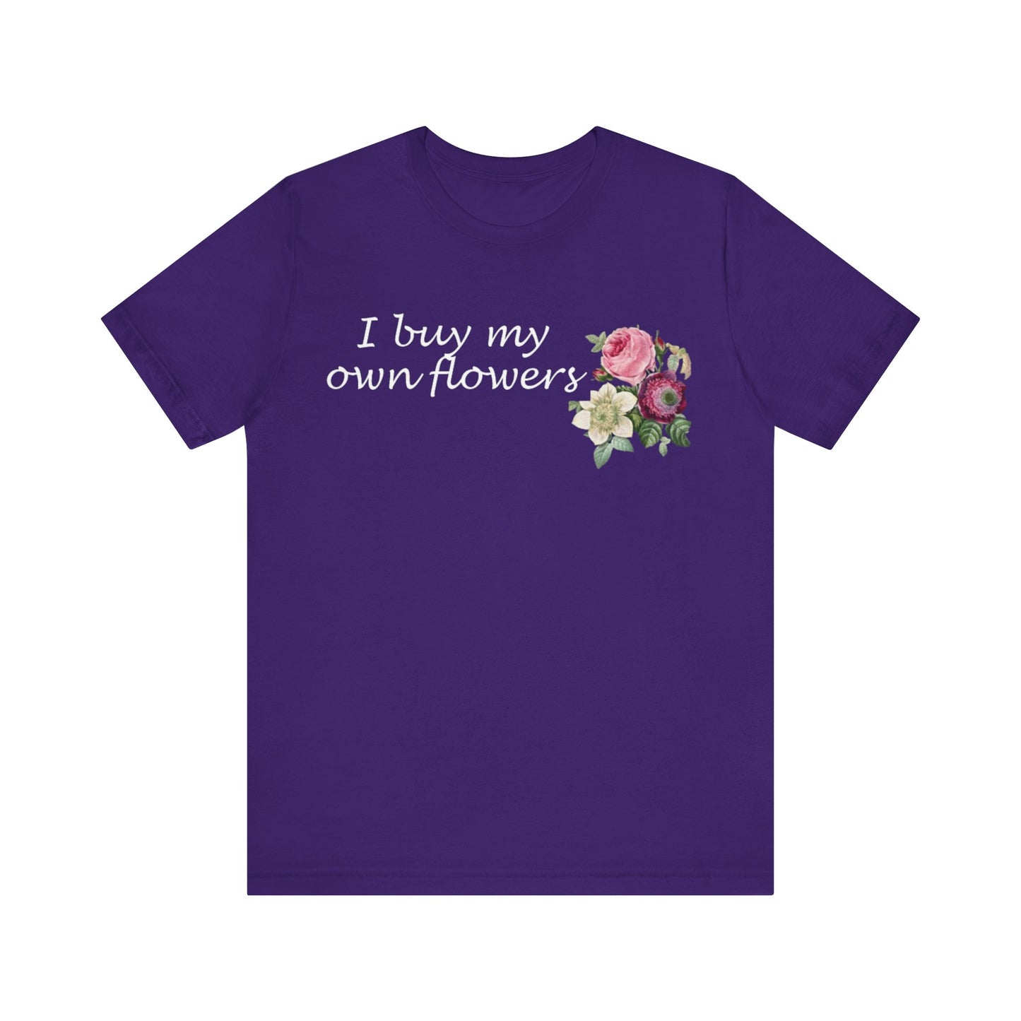 I Buy My Own Flowers