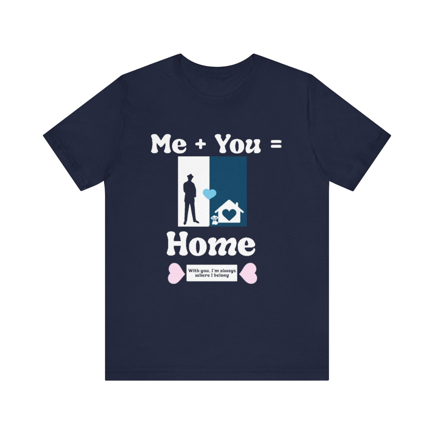 Me + Dog = Home (Male)