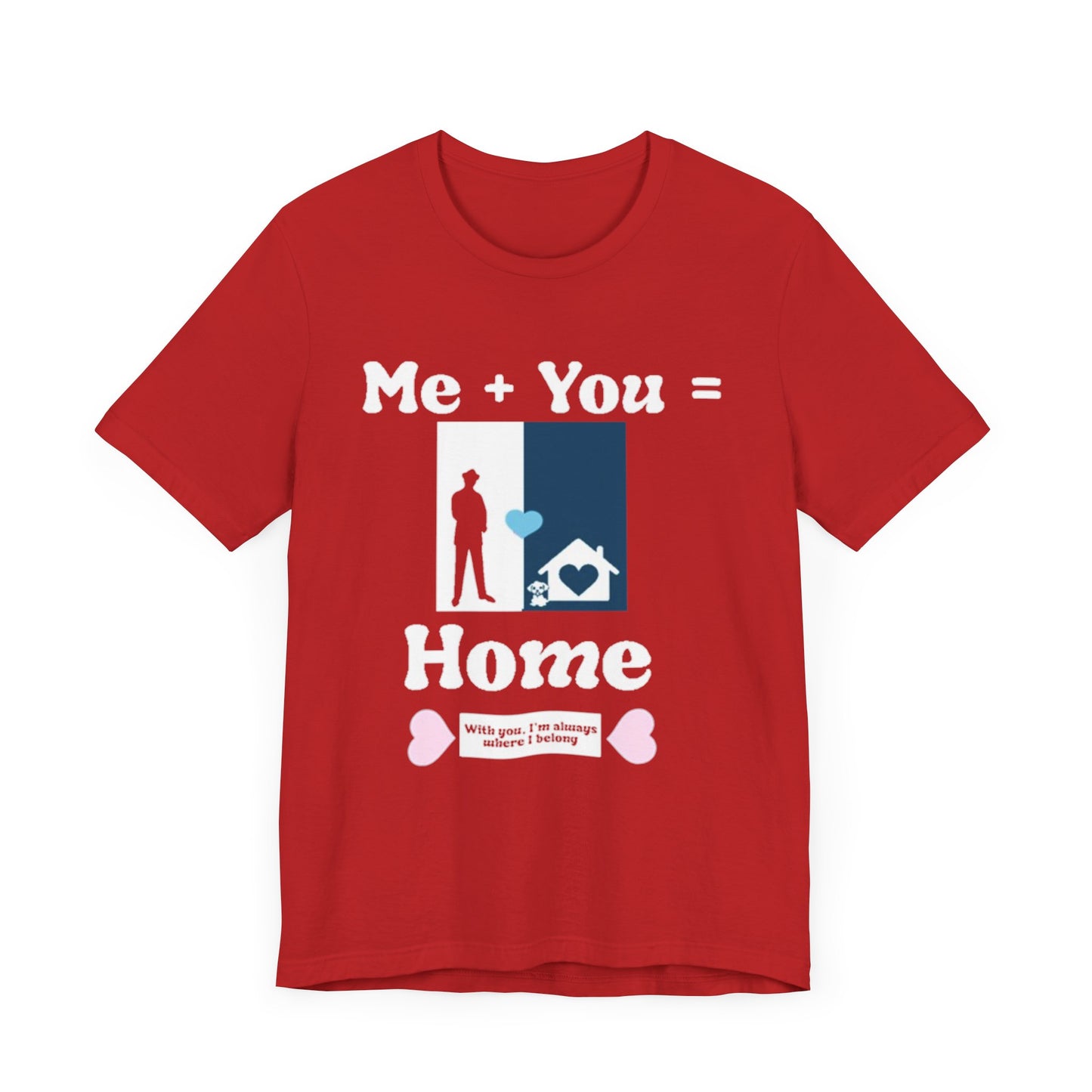 Me + Dog = Home (Male)