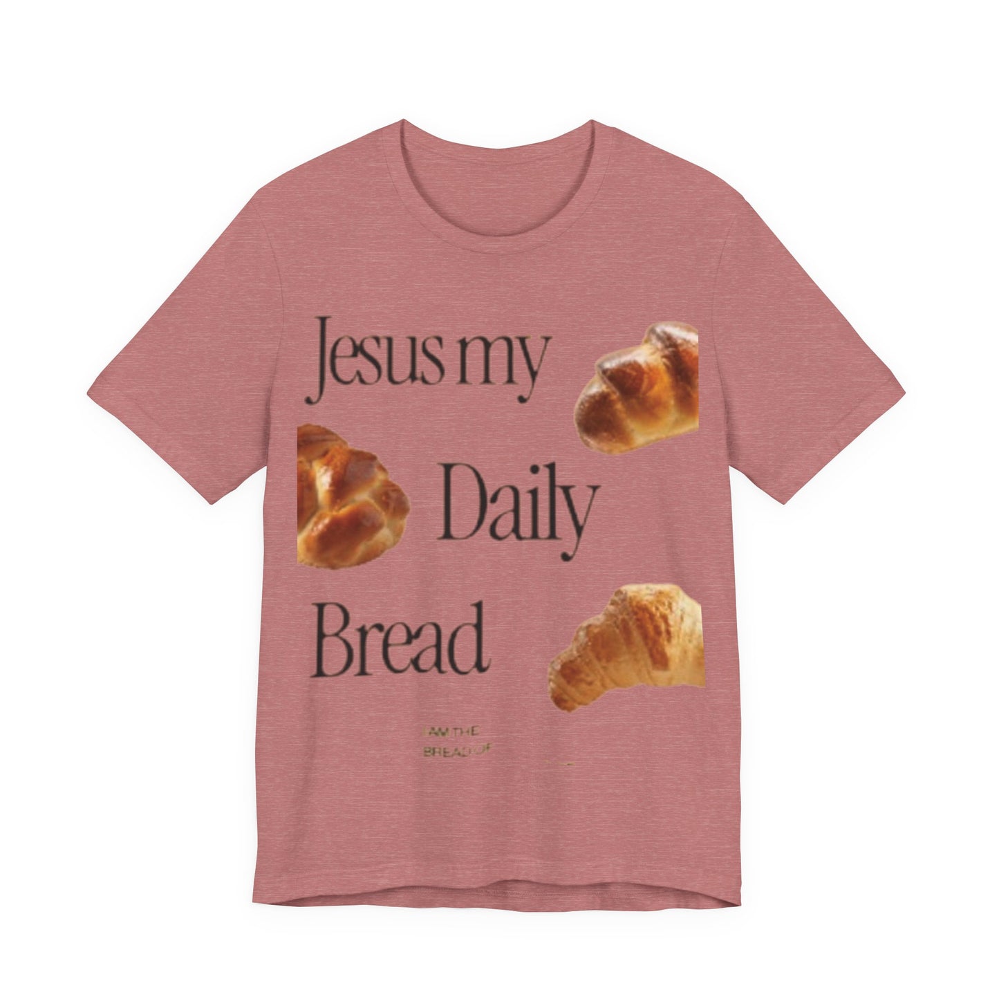 Jesus My daily Bread