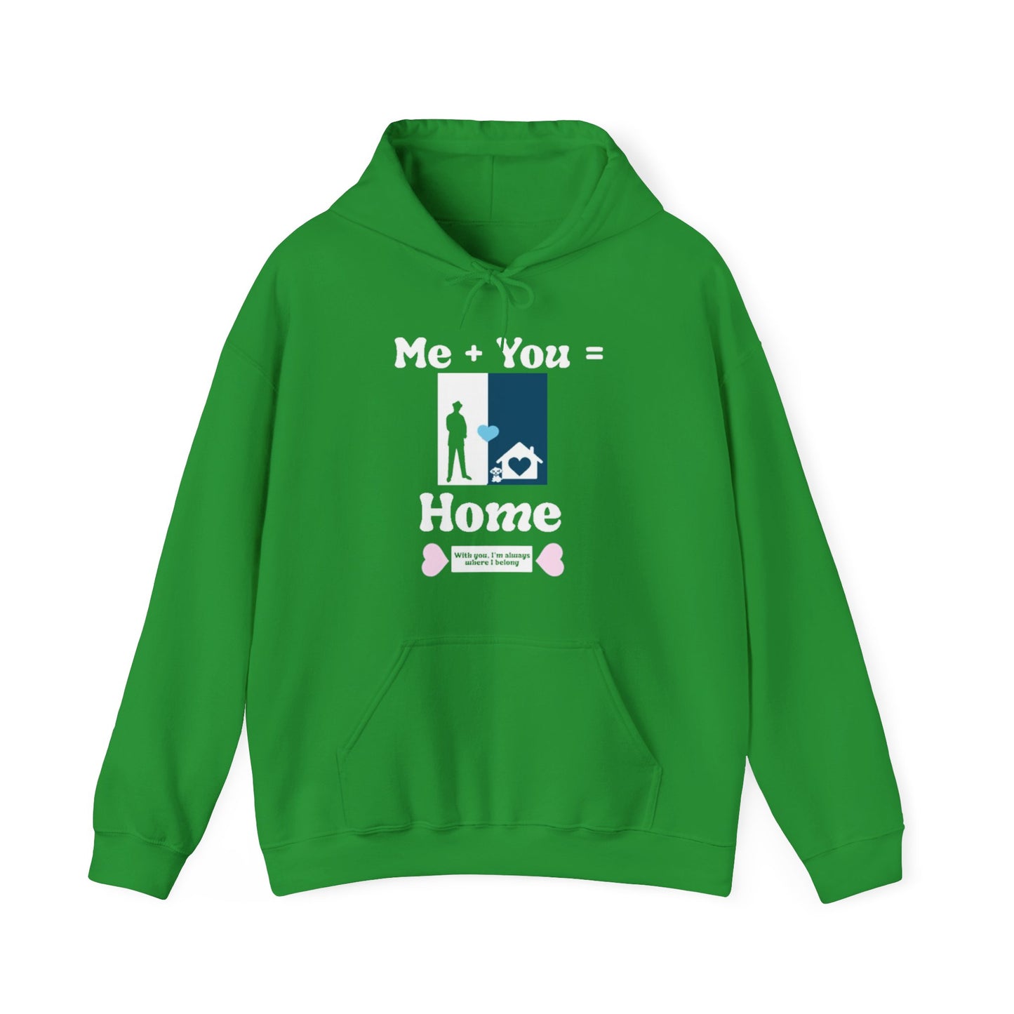 Me + Dog = Home ( Male 2 Hoodie)