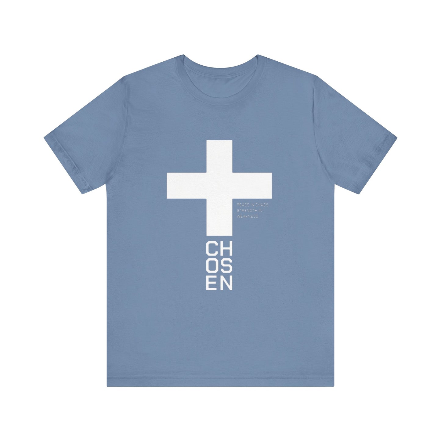 Chosen- Easter/ Resurrection Day  (T-Shirt)