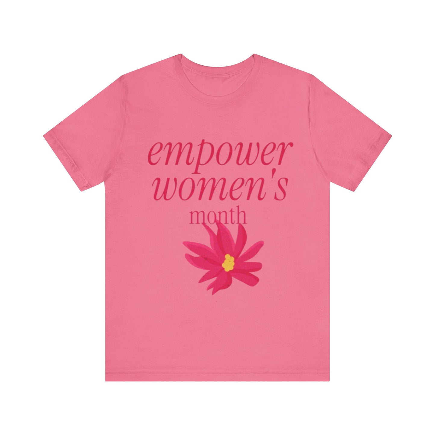 Empower Women Month -Women's Month (T-Shir)