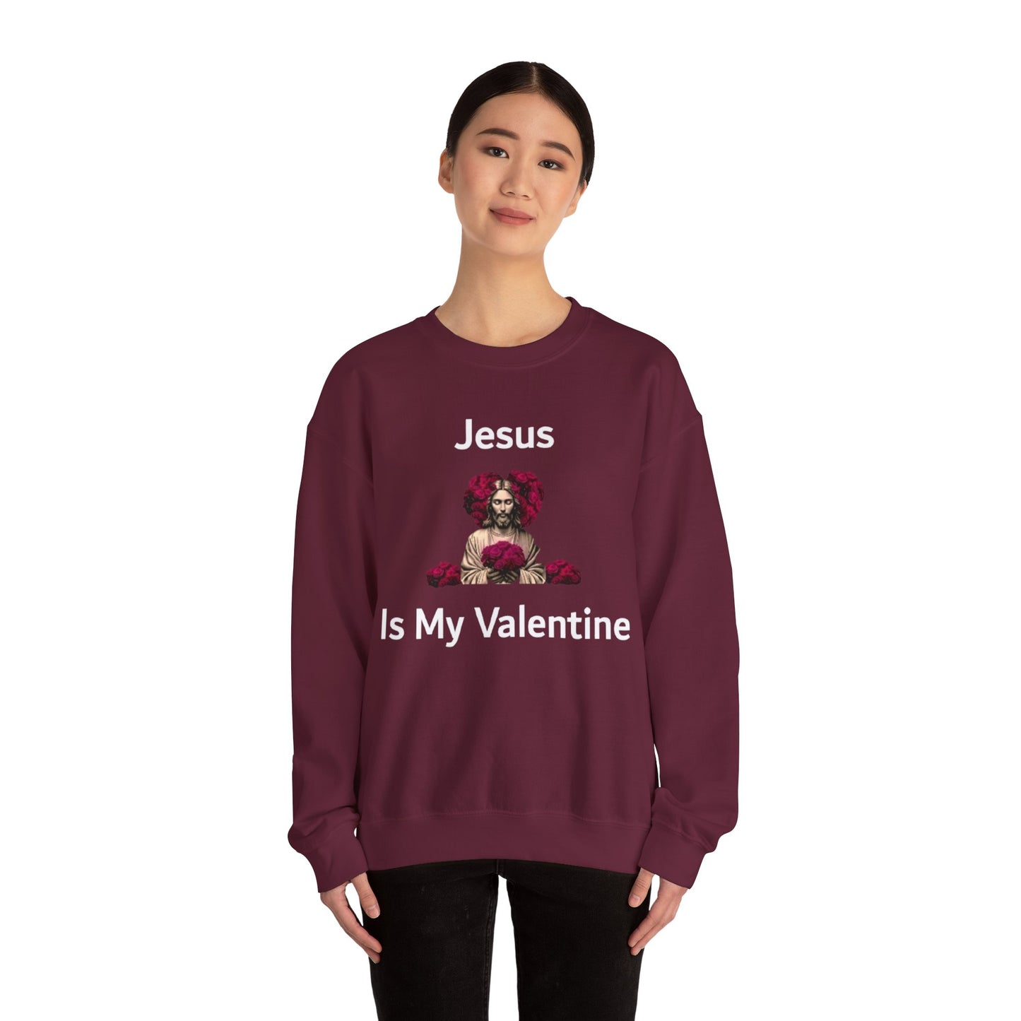 Jesus Is My Valentine (Sweater) w/ White Typeface