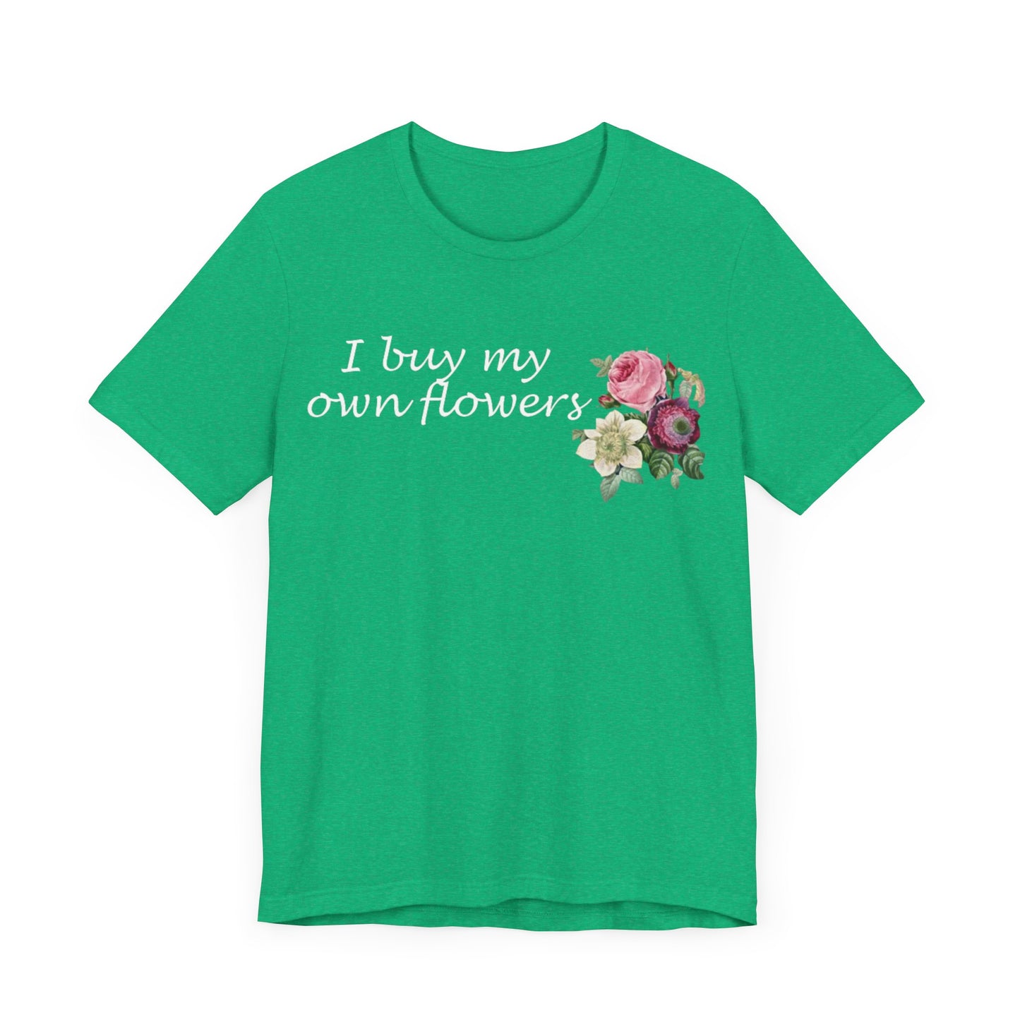 I Buy My Own Flowers