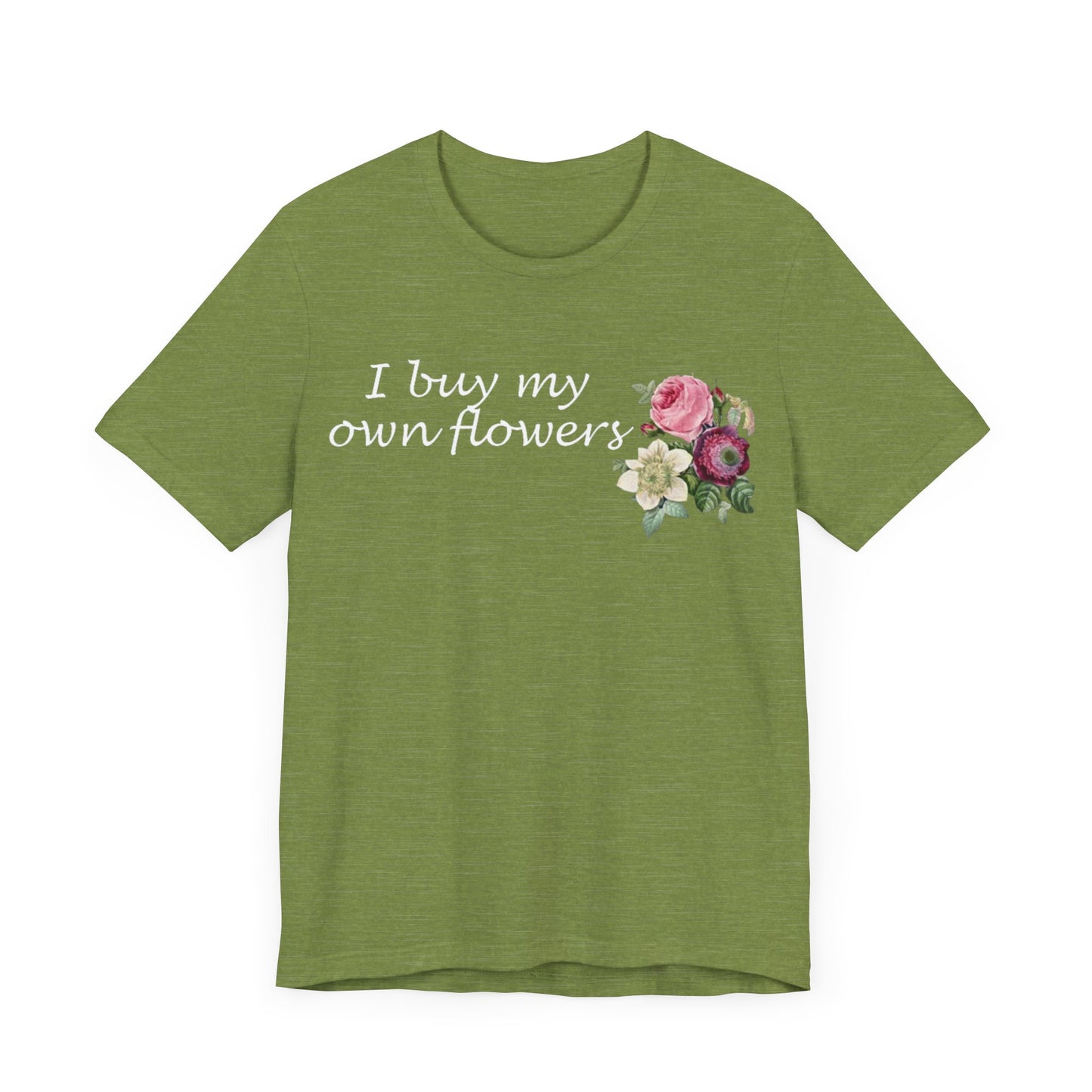 I Buy My Own Flowers