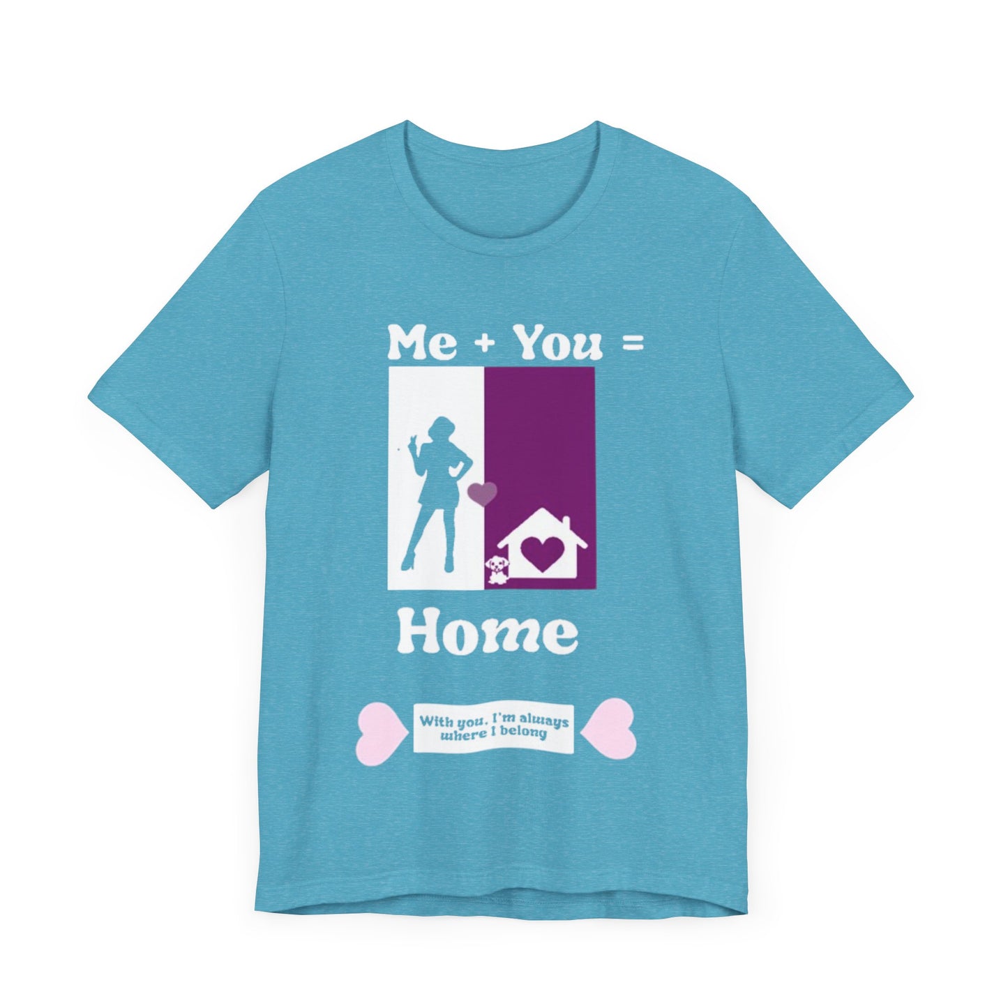 Me + Dog = Home (Female)