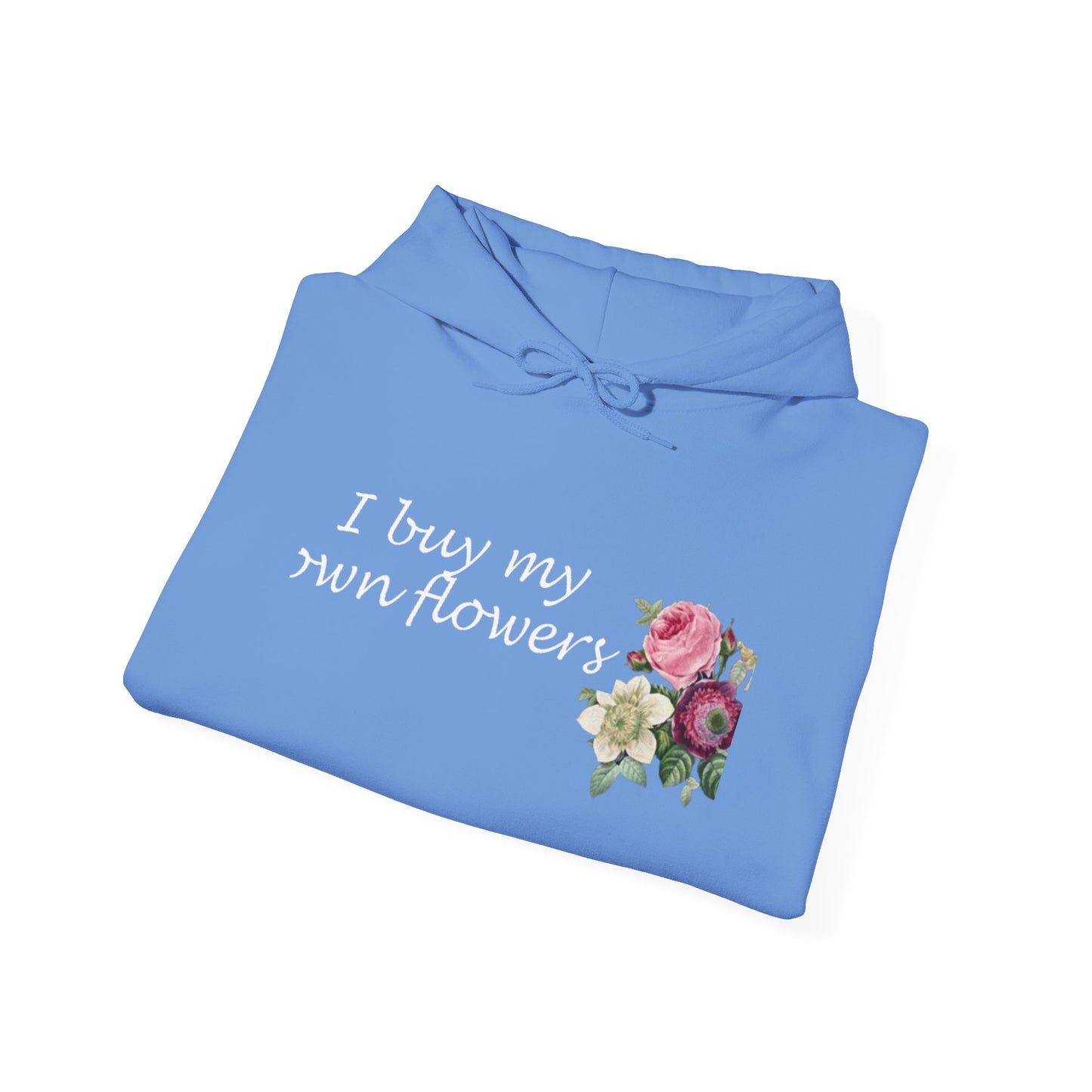 I Buy My Own Flowers (Hoodie MC)