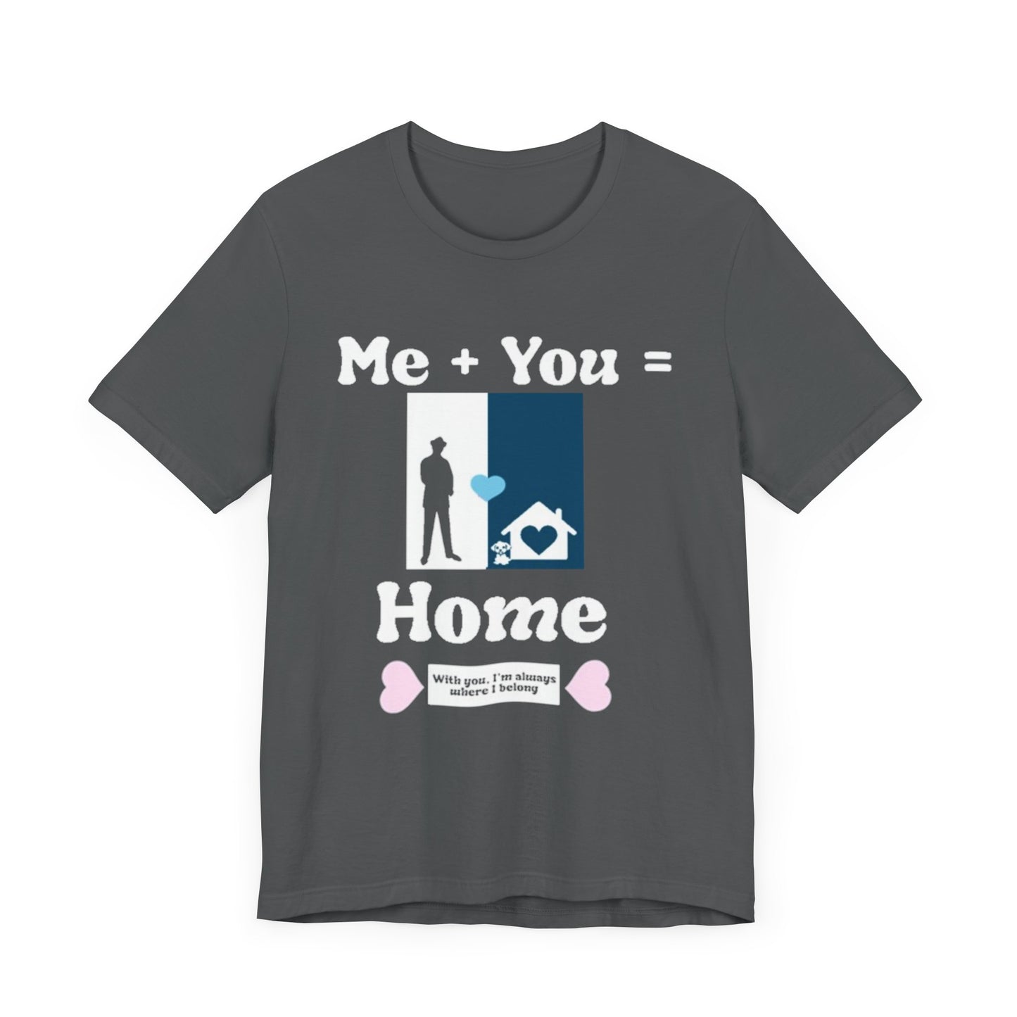 Me + Dog = Home (Male)