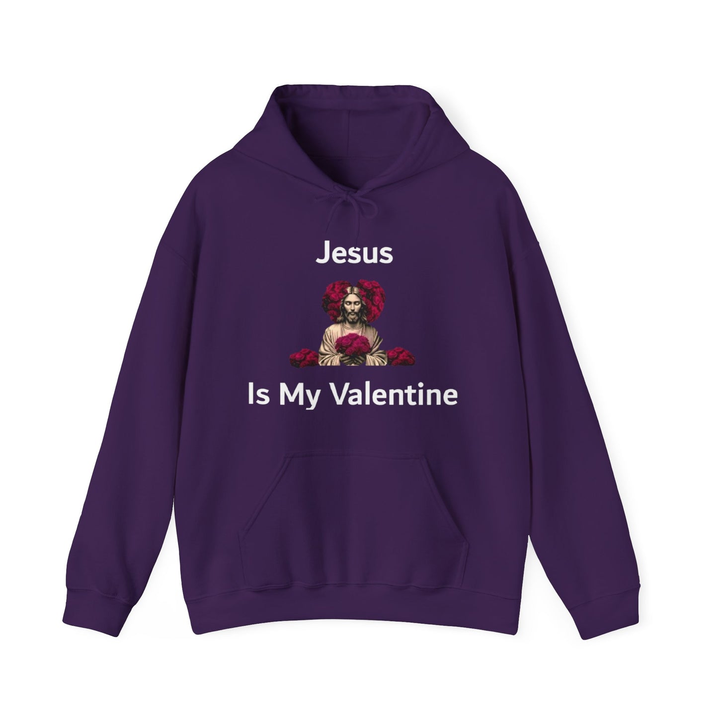 Jesus Is My Valentine (Hoodie) w/ White Typeface