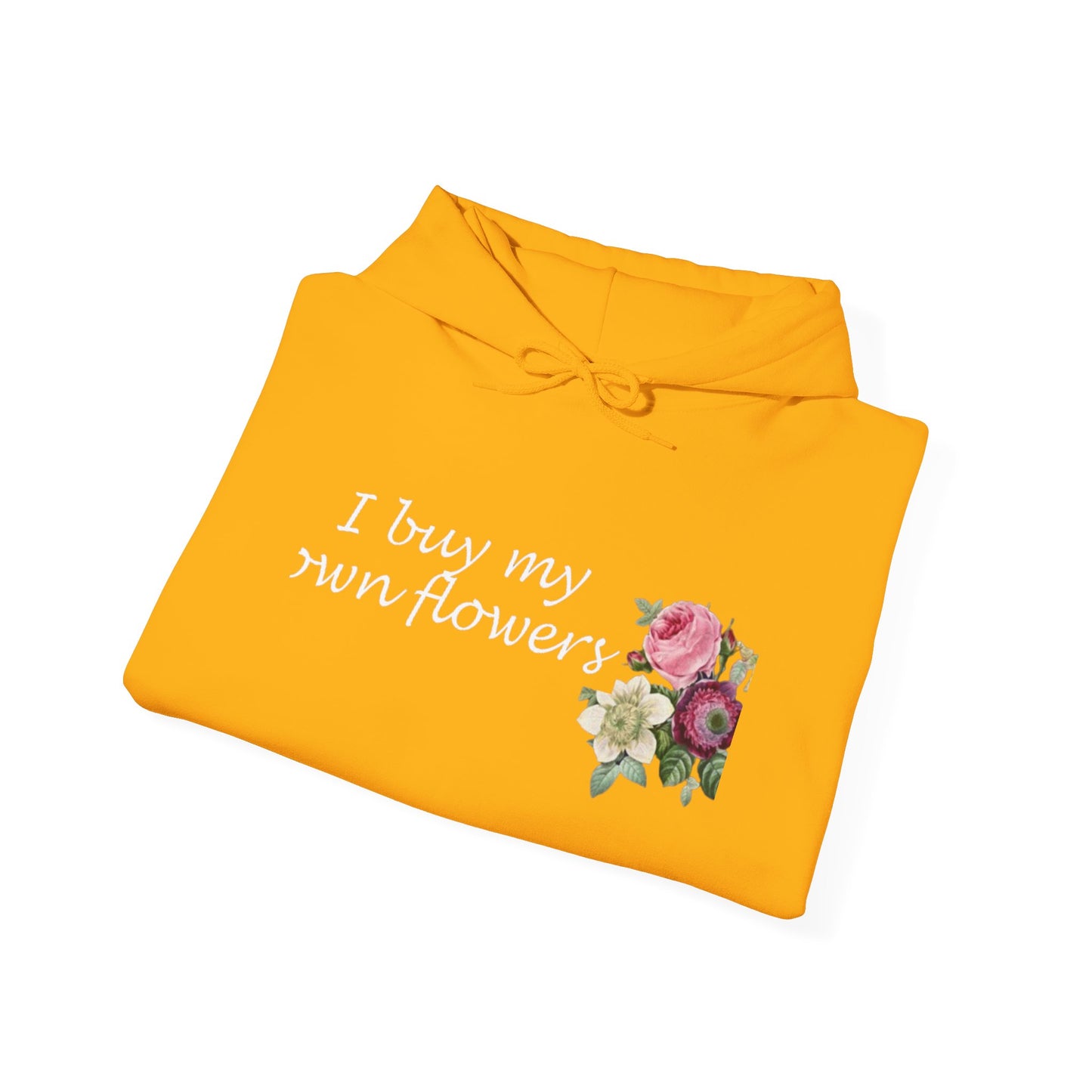 I Buy My Own Flowers (Hoodie MC)