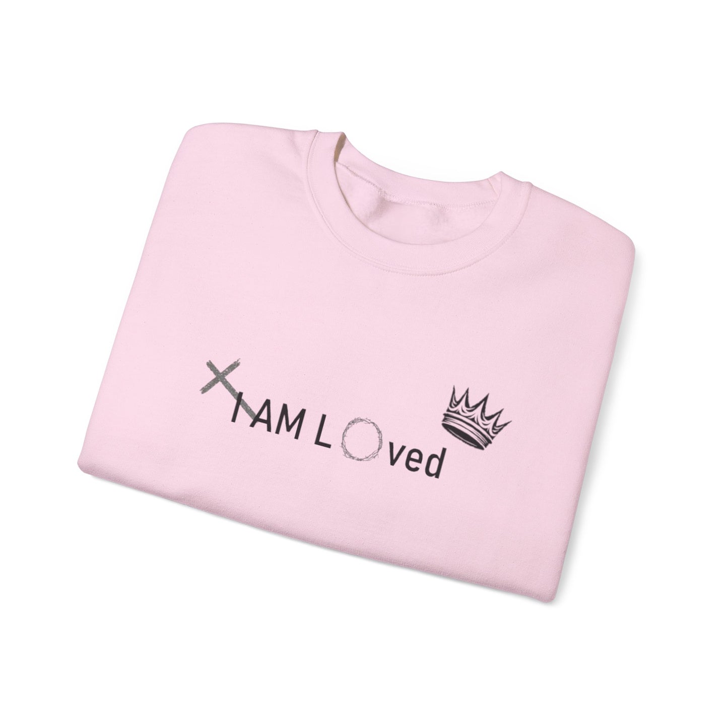 I Am Loved By Him (Sweatshirt MC)