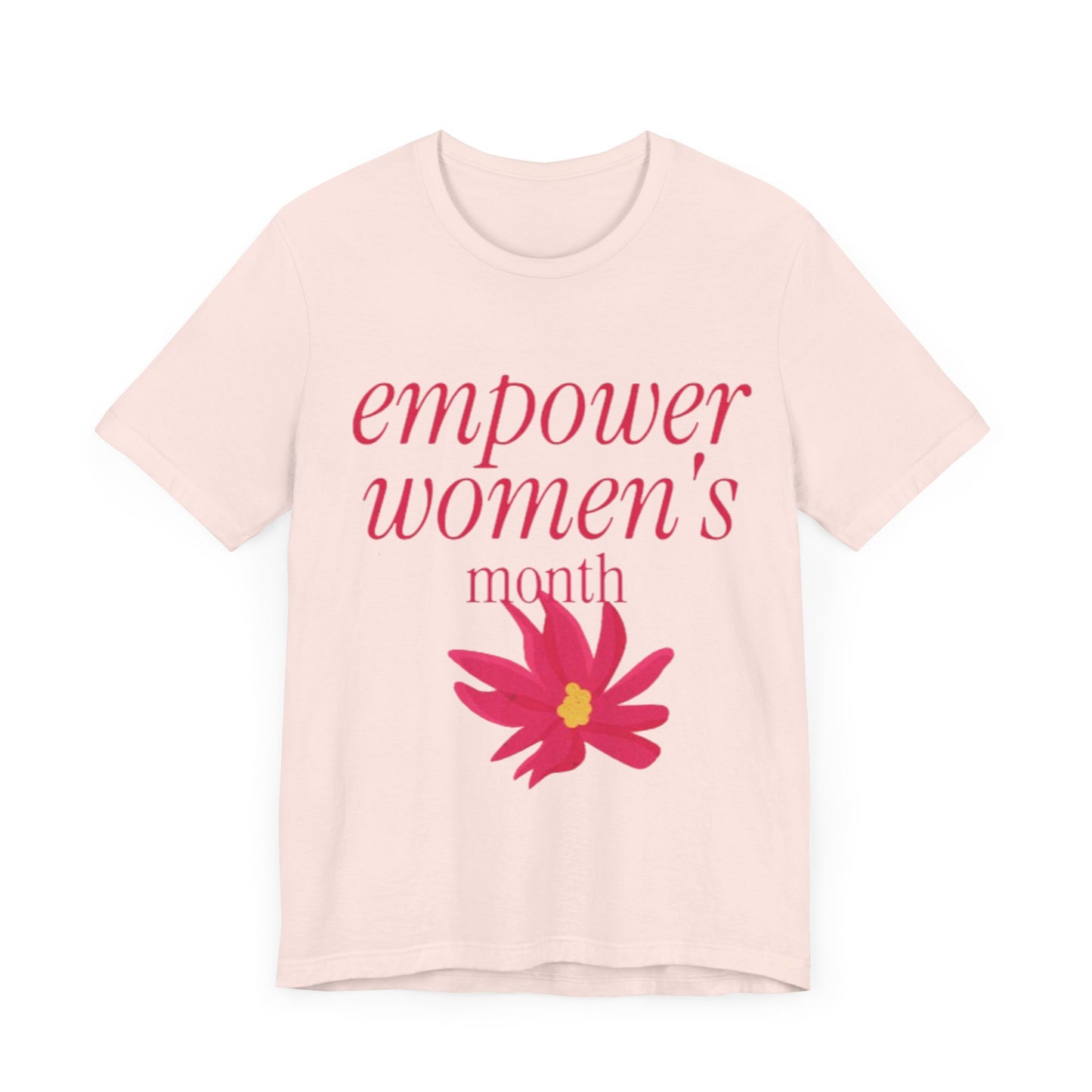 Empower Women Month -Women's Month (T-Shir)