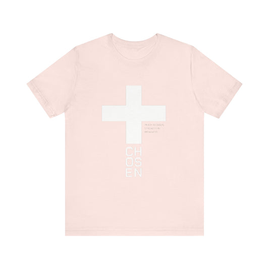 Chosen- Easter/ Resurrection Day  (T-Shirt)